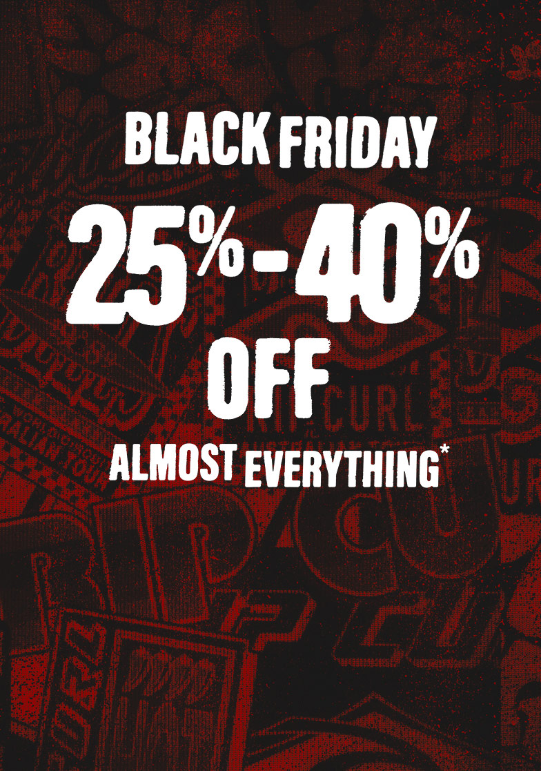 Black Friday. 25%-40% Off Almost Everything