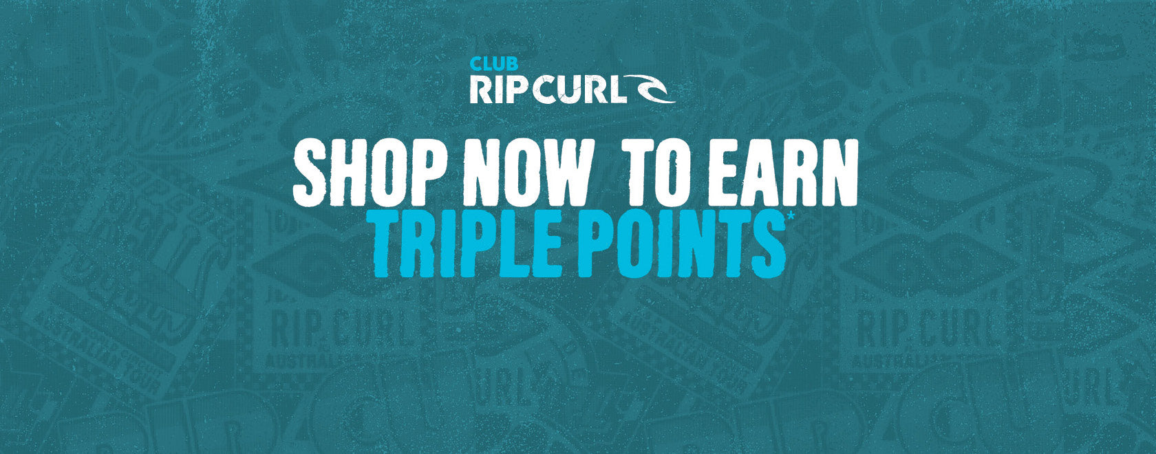 Rip Curl promotional banner with text 'Shop Now to Earn Triple Points' on a blue patterned background.